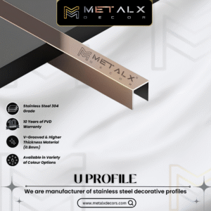 STAINLESS STEEL U PROFILE MATTE FINISH – STYLISH SS U PATTI & CHANNEL FOR MODERN SPACES